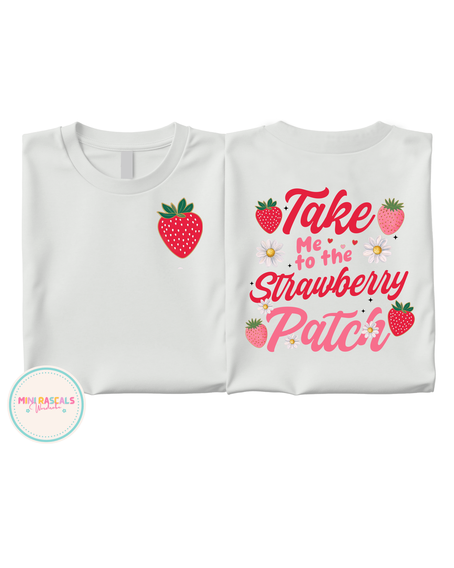 Girls Double Sided 'Take Me to the Strawberry Patch' T-Shirt